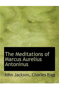 The Meditations of Marcus Aurelius Antoninus