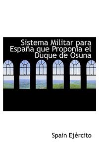 Sistema Militar Para Espaapa Que Proponia El Duque de Osuna