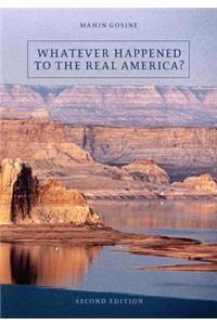 Whatever Happened to the Real America?