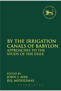 By the Irrigation Canals of Babylon