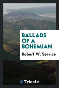 Ballads of a Bohemian