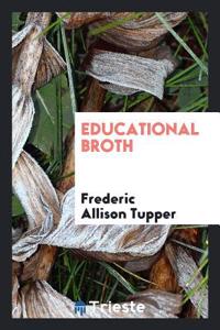 Educational Broth