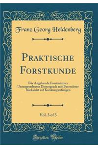 Praktische Forstkunde, Vol. 3 of 3