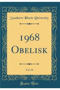 1968 Obelisk, Vol. 54 (Classic Reprint)