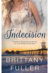 Indecision