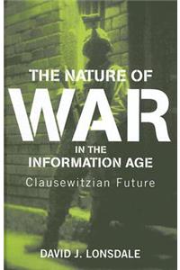 The Nature of War in the Information Age
