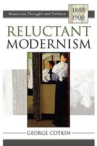 Reluctant Modernism