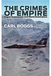 Crimes of Empire: Rogue Superpower and World Domination