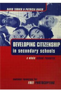 DEVELOPING CITIZENSHIP IN SCHOOLS: A WHOLE SCHOOL