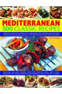 Mediterranean 500 Classic Recipes