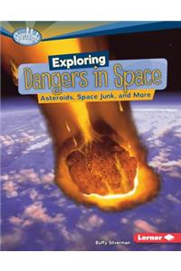 Exploring Dangers in Space: Asteroids, Space Junk, and More