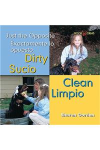 Sucio, Limpio / Dirty, Clean