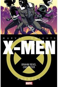Marvel Knights: X-men - Haunted