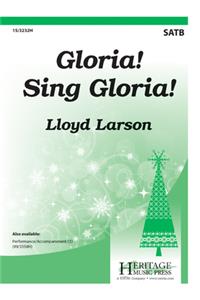 Gloria! Sing Gloria!