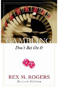 Gambling: Don't Bet on It