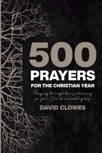 500 Prayers For The Christian Year