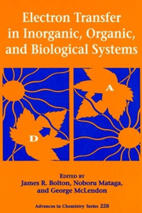 Electron Transfer in Inorganic, Organic, and Biological Systems