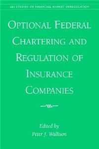 Optional Federal Chartering and Regulation of Insurance Companies