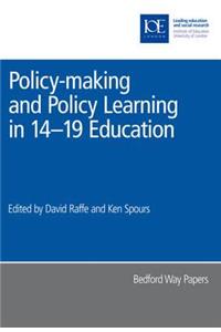 Policy-Making and Policy Learning in 14-19 Education
