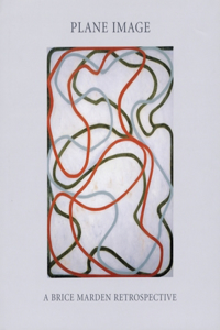 Plane Image: A Brice Marden Retrospective