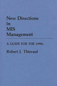 New Directions in MIS Management