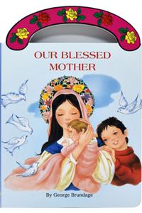 Our Blessed Mother