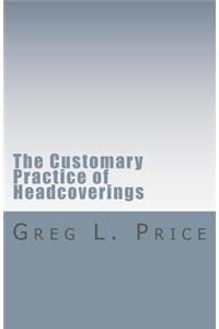 Customary Practice of Headcoverings