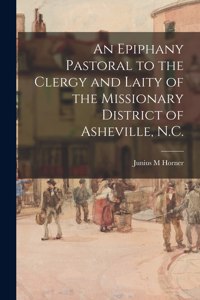 Epiphany Pastoral to the Clergy and Laity of the Missionary District of Asheville, N.C.