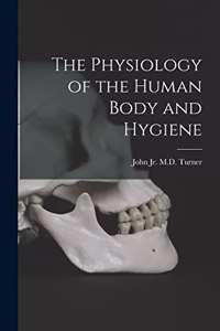 Physiology of the Human Body and Hygiene