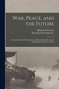 War, Peace, and the Future