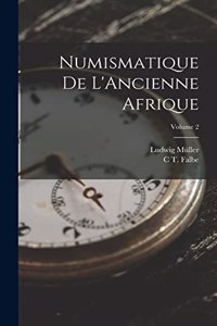 Numismatique De L'Ancienne Afrique; Volume 2