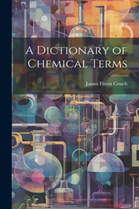 Dictionary of Chemical Terms