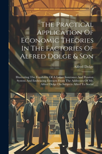 Practical Application Of Economic Theories In The Factories Of Alfred Dolge & Son
