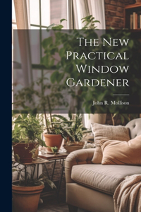 New Practical Window Gardener