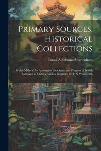 Primary Sources, Historical Collections
