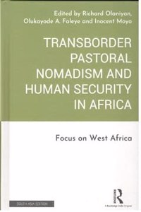Transborder Pastoral Nomadism And Human Security In Africa: Focus On West Africa