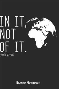 In it not of it John 17