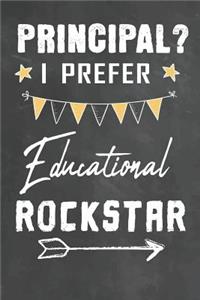 Principal I Prefer Educational Rockstar