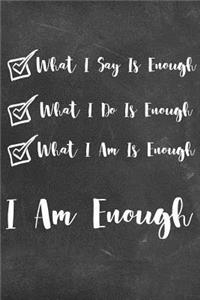 I Am Enough
