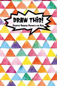 Draw This!