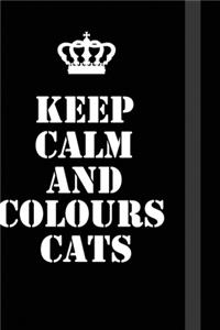 Keep Calm And Colours Cats