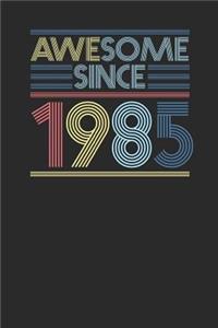 Awesome Since 1985
