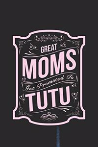 Great Moms Get Promoted to Tutu