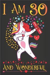 I Am 30 and Wonderful