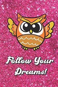 Follow Your Dreams