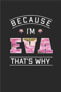 Because I'm Eva That's Why