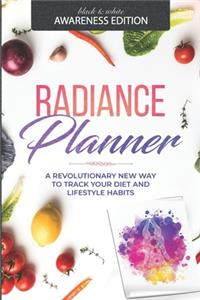 Radiance Planner - Personal Health Journal for Diet, Nutrition, Fitness and Lifestyle Tracking (B&W)
