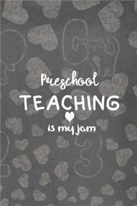 Preschool Teaching Is My Jam