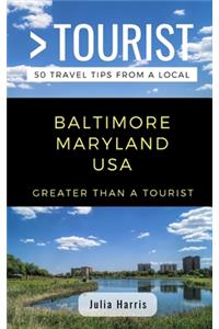 Greater Than a Tourist- Baltimore Maryland USA