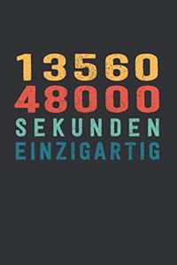 1 356 048 000 Sekunden Einzigartig
